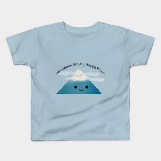 Mountains are My Happy Place Kids T-Shirt